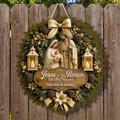 Jesus Is The Reason For The Season, Gift For Family - Personalized Wooden Door Sign