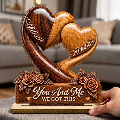 You And Me We Got This, Anniversary Gifts For Couples | Personalized 2-Layer Wood Plaque With Flat Base