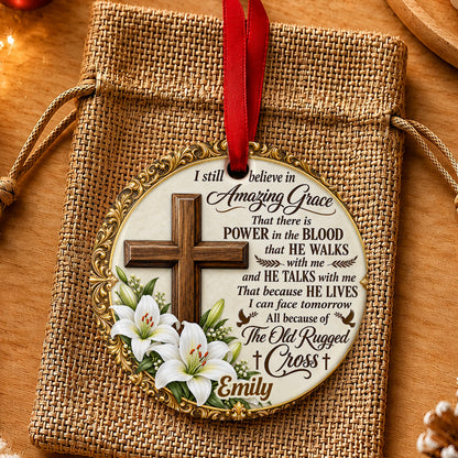 I Still Believe In Amazing Grace, Gift For Mom | Personalized Round Shaped Ceramic Ornament