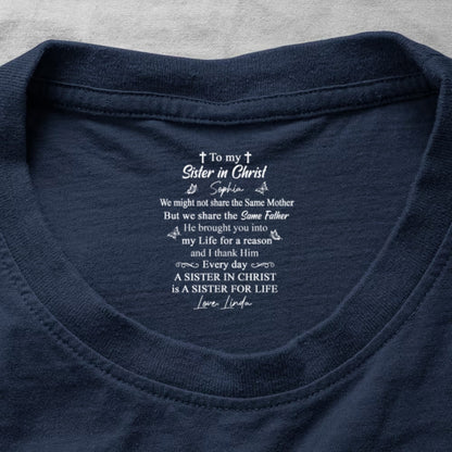 To My Sister In Christ , Gift For Sister In Christ | Personalized Shirt With Design Inner Neck