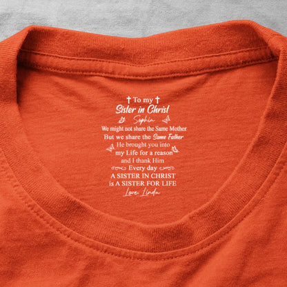To My Sister In Christ , Gift For Sister In Christ | Personalized Shirt With Design Inner Neck
