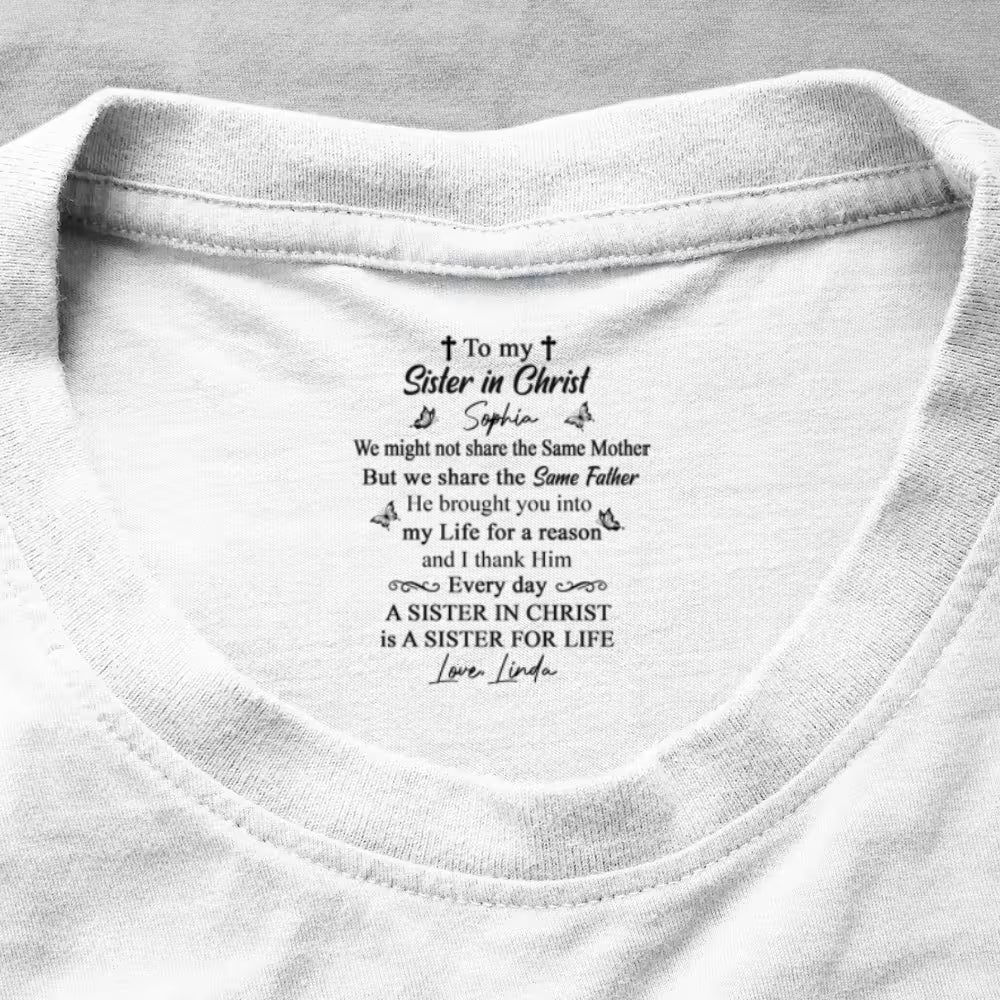 To My Sister In Christ , Gift For Sister In Christ | Personalized Shirt With Design Inner Neck