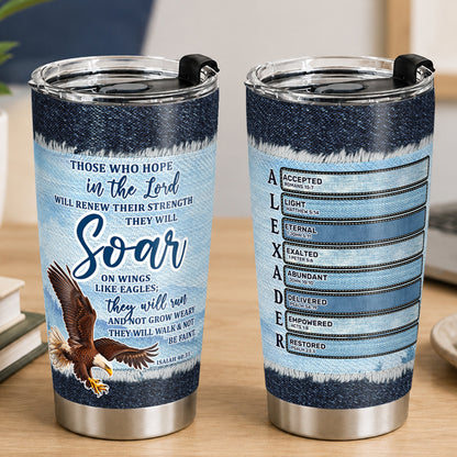 Those Who Hope In The Lord, Gift For Loved One | Personalized Stainless Steel Tumbler