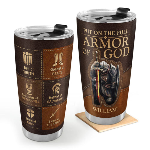 Put On The Full Armor Of God | Personalized Stainless Steel Tumbler