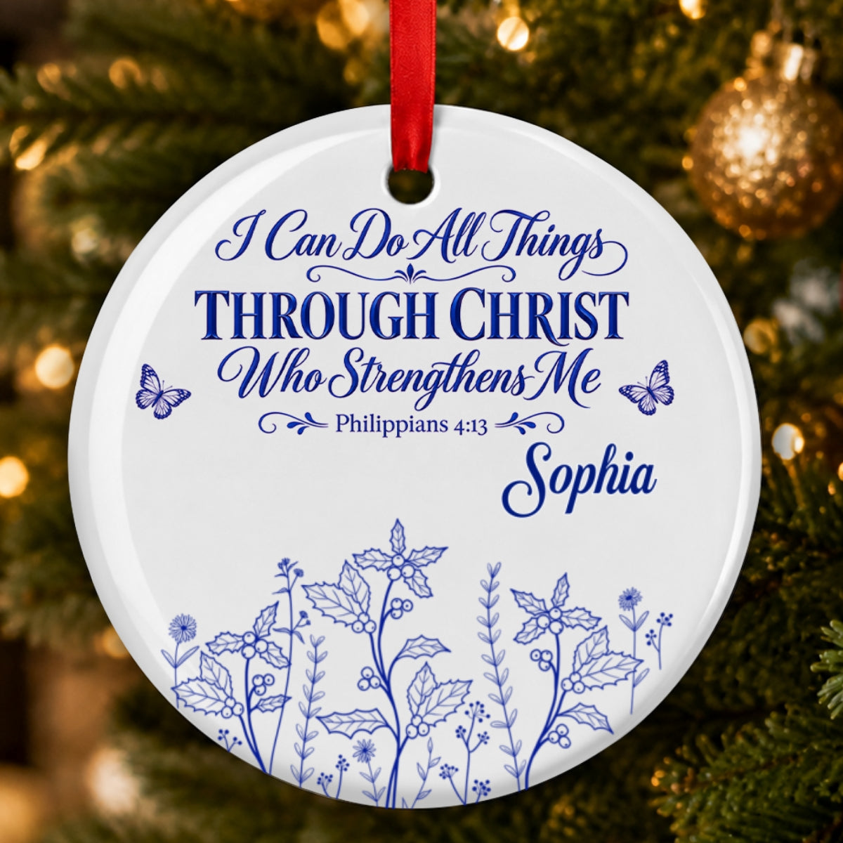 I Can Do All Things Through Christ Who Strengthens Me, Gift For Women | Personalized Round Shaped Ceramic Ornament