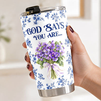 God Says I Am, Gift For Mom | Personalized Stainless Steel Tumbler