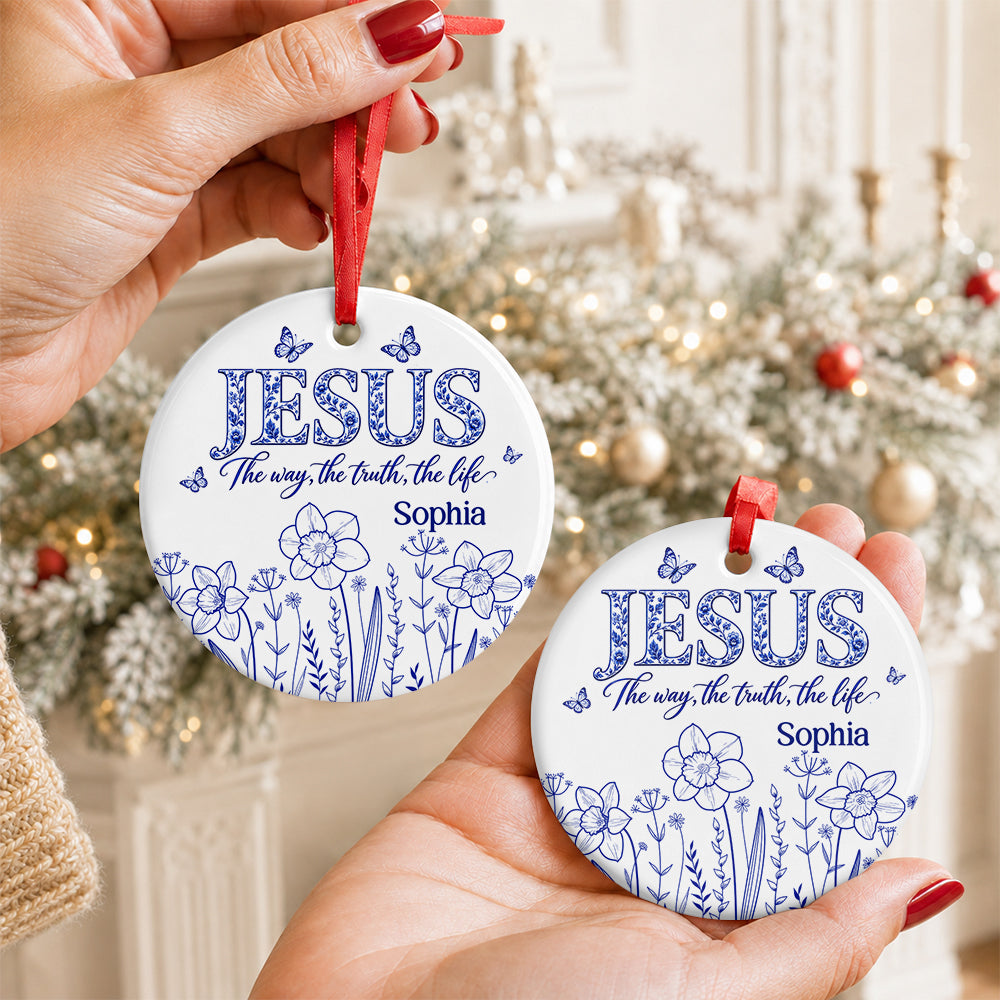 Jesus The Way The Truth The Life, Gift For Loved One | Personalized Round Shaped Ceramic Ornament