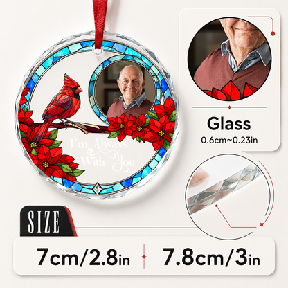 I'm Always With You, Gift For Loved One - Personalized Heart Shaped Glass Ornament