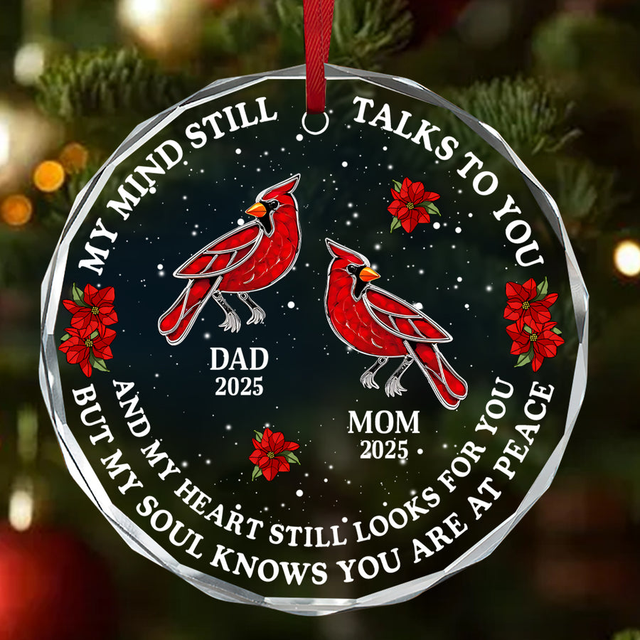 My Mind Still Talks To You, Gift For Mom Or Dad - Personalized Round Shaped Glass Ornament