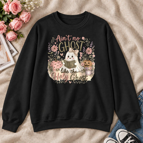 Ain't No Ghost Like The Holy Ghost, Gift For Christian Halloween Lovers - 2D Unisex Sweatshirt