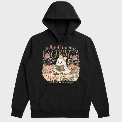 Ain't No Ghost Like The Holy Ghost, Gift For Daughter - 2D Unisex Hoodie