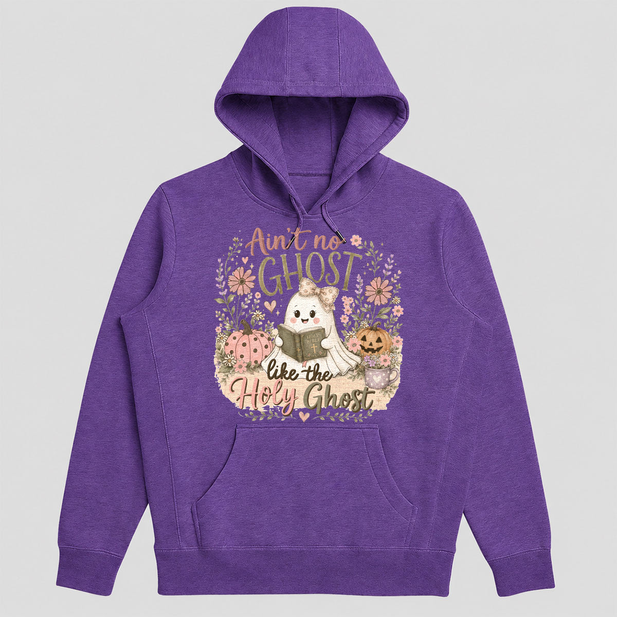 Ain't No Ghost Like The Holy Ghost, Gift For Daughter - 2D Unisex Hoodie