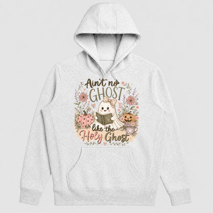 Ain't No Ghost Like The Holy Ghost, Gift For Daughter - 2D Unisex Hoodie