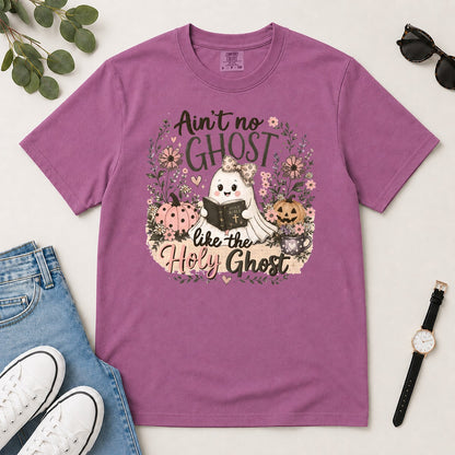 Ain't No Ghost Like The Holy Ghost, John 14:26, Christian Halloween Gift For Christian Women | 2D Unisex Garment-dyed T-shirt