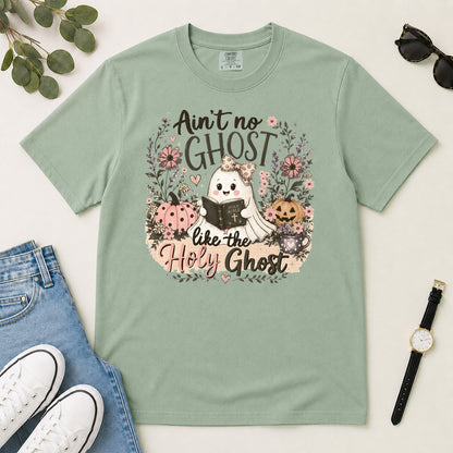 Ain't No Ghost Like The Holy Ghost, John 14:26, Christian Halloween Gift For Christian Women | 2D Unisex Garment-dyed T-shirt