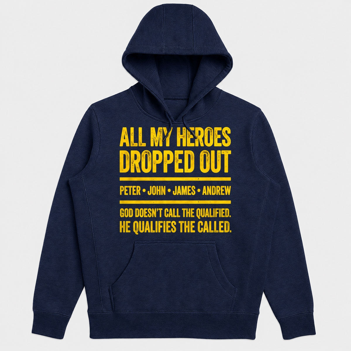 All My Heroes Dropped Out Peter John James Andrew, Gift For Christian College Students - 2D Unisex Hoodie