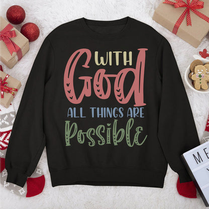 All Things Are Possible With God | 2D Unisex Sweatshirt