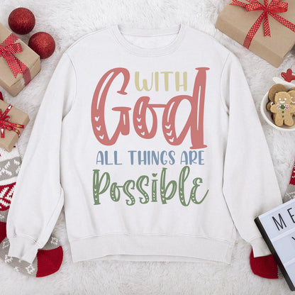 All Things Are Possible With God | 2D Unisex Sweatshirt