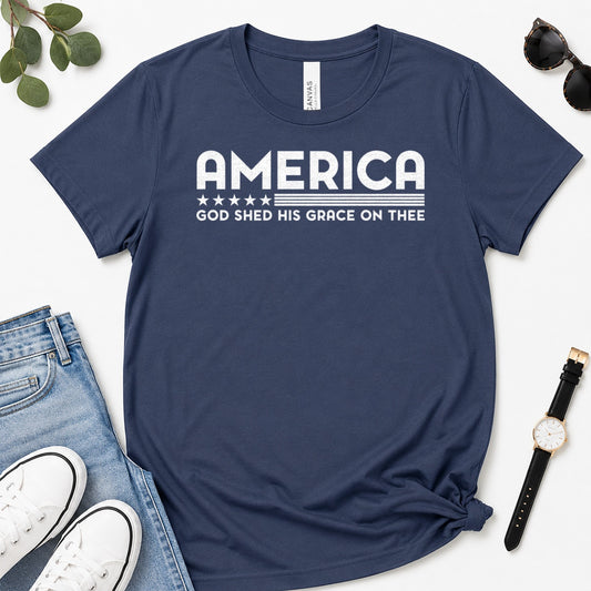 America God Shed His Grace On Thee, Gift For Patriotic Christians - 2D Unisex Premium T-shirt