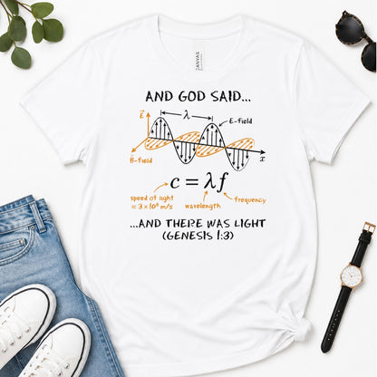 And God Said... And There Was Light, Gift For Christian Self - 2D Unisex Premium T-shirt