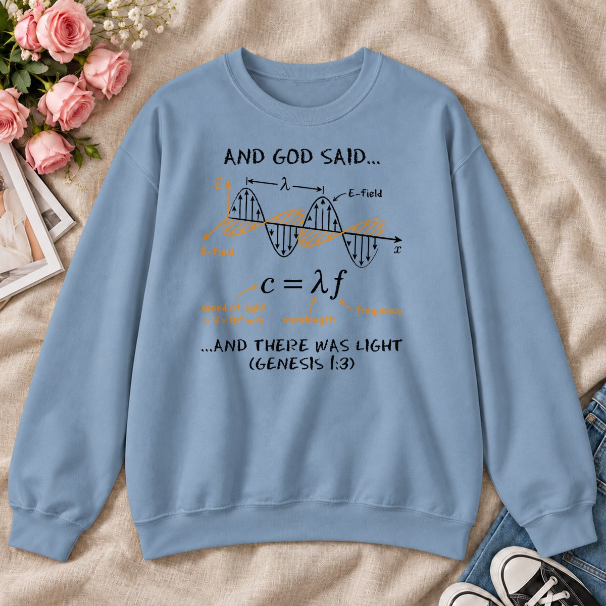 And God Said... And There Was Light, Gift For Christian Self - 2D Unisex Sweatshirt