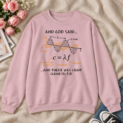 And God Said... And There Was Light, Gift For Christian Self - 2D Unisex Sweatshirt