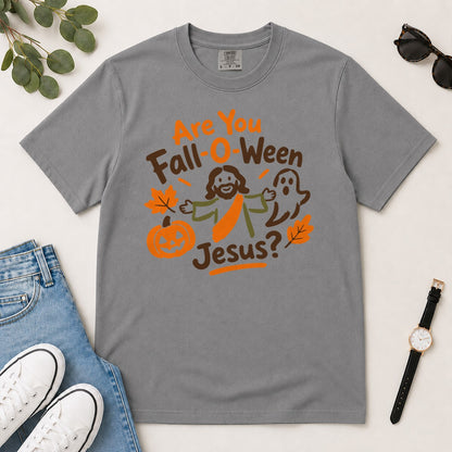 Are You Fall-O-Ween Jesus?, Funny Christian Halloween Thanksgiving, Gift For Christian Fall Lovers | 2D Unisex Garment-dyed T-shirt