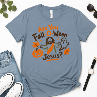 Are You Fall-O-Ween Jesus？, Funny Christian Halloween Thanksgiving, Gift For Christian Fall Lovers | 2D Unisex Premium T-shirt
