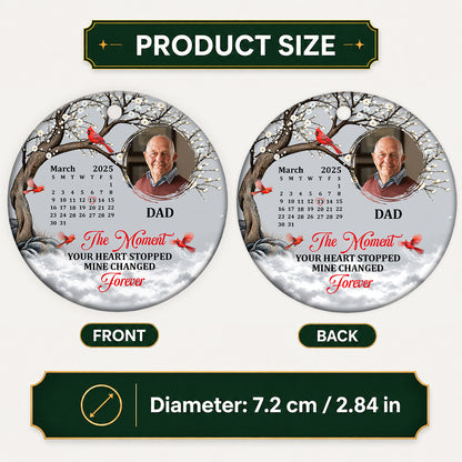 The Moment Your Heart Stopped, Personalized Gift For Dad - Personalized Round Shaped Ceramic Ornament