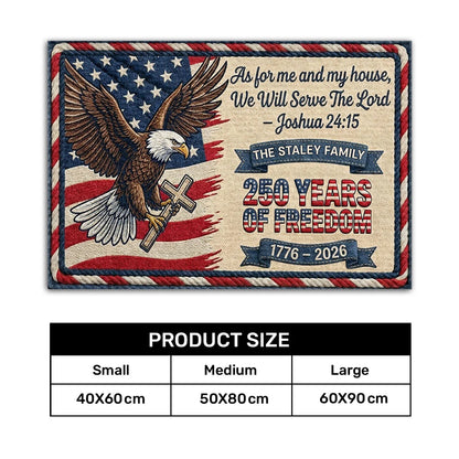 As For Me And My House 250 Years Of Freedom - Personalized Doormat