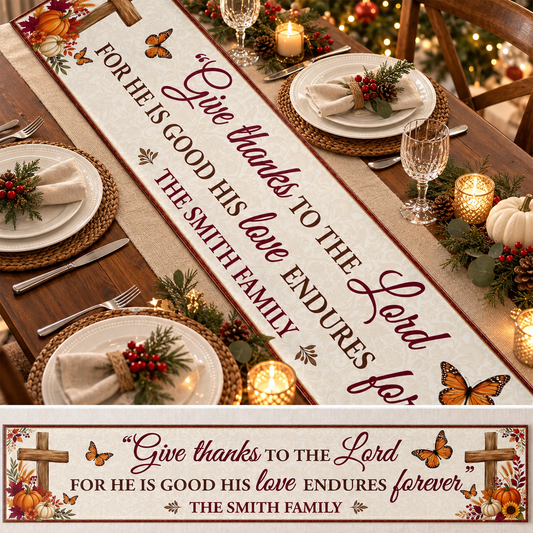 Give Thanks To The Lord, Gift For Christian Home | Personalized Table Runner