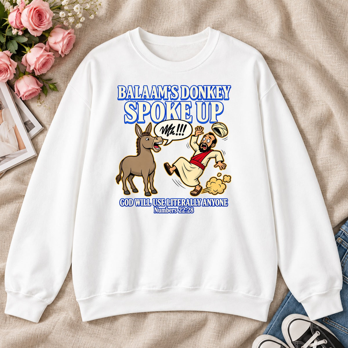 Balaam's Donkey Spoke Up God Will Use Literally Anyone, Numbers 22:28 Gift, For Christian Youth Leaders - 2D Unisex Sweatshirt