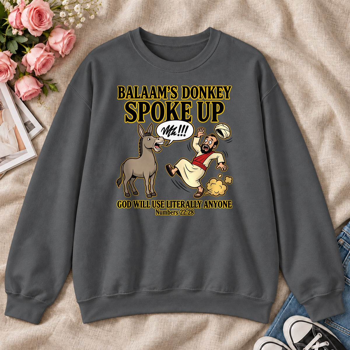Balaam's Donkey Spoke Up God Will Use Literally Anyone, Numbers 22:28 Gift, For Christian Youth Leaders - 2D Unisex Sweatshirt