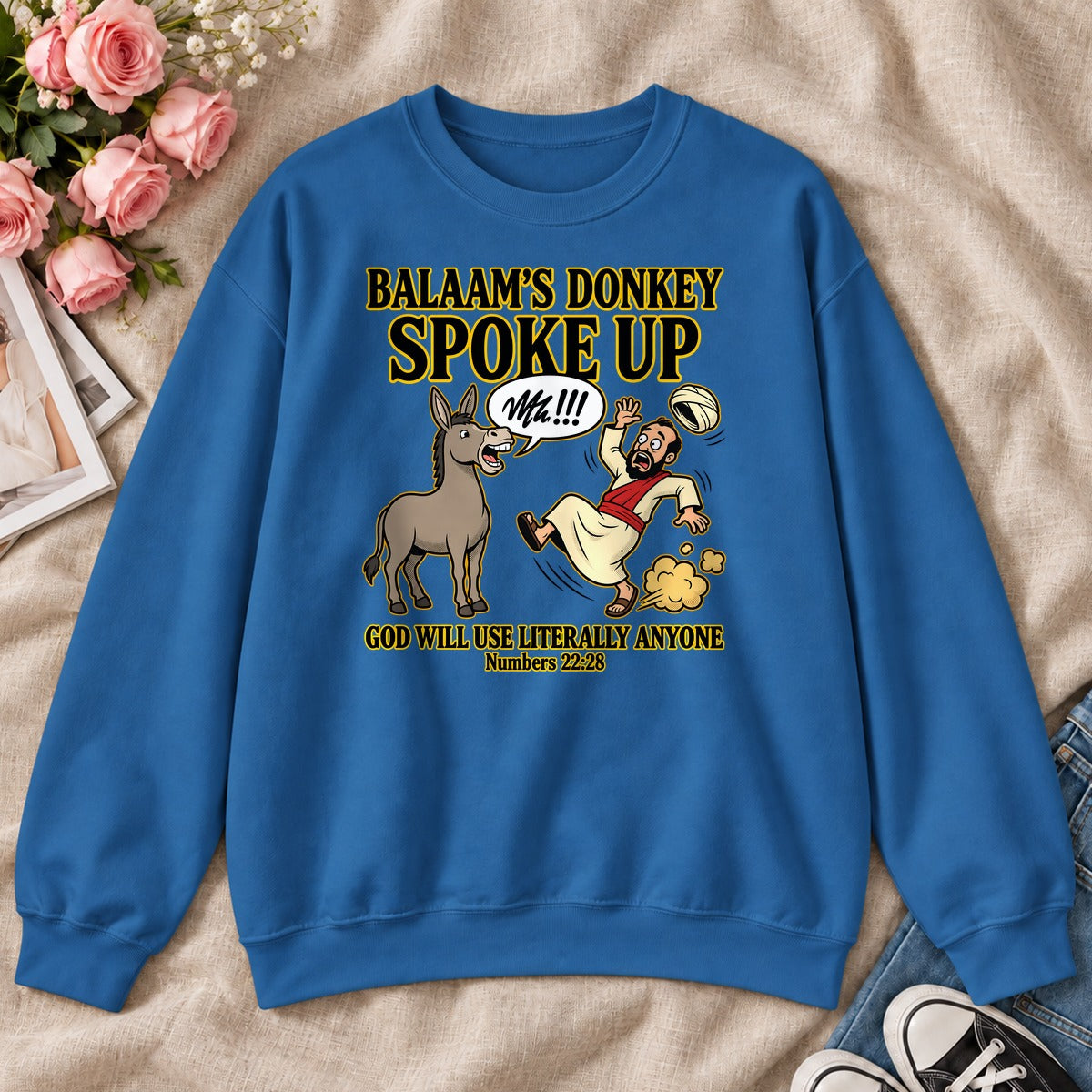 Balaam's Donkey Spoke Up God Will Use Literally Anyone, Numbers 22:28 Gift, For Christian Youth Leaders - 2D Unisex Sweatshirt