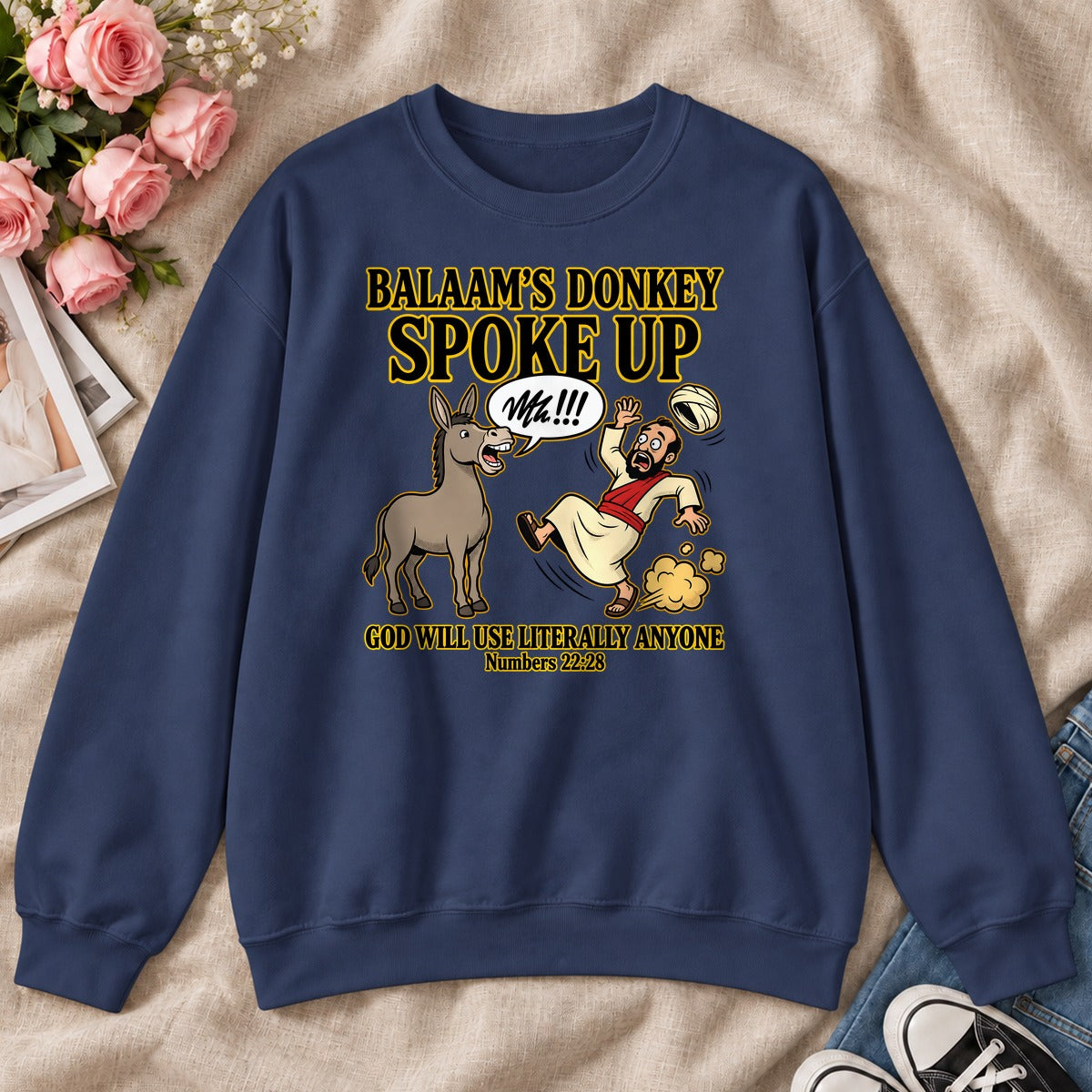 Balaam's Donkey Spoke Up God Will Use Literally Anyone, Numbers 22:28 Gift, For Christian Youth Leaders - 2D Unisex Sweatshirt