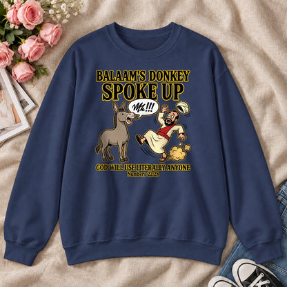 Balaam's Donkey Spoke Up God Will Use Literally Anyone, Numbers 22:28 Gift, For Christian Youth Leaders - 2D Unisex Sweatshirt
