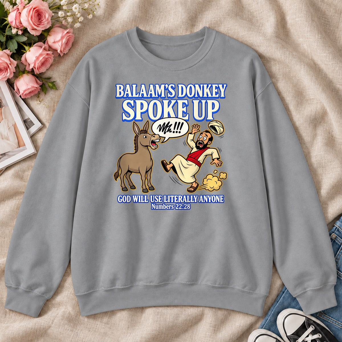 Balaam's Donkey Spoke Up God Will Use Literally Anyone, Numbers 22:28 Gift, For Christian Youth Leaders - 2D Unisex Sweatshirt