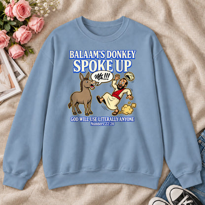 Balaam's Donkey Spoke Up God Will Use Literally Anyone, Numbers 22:28 Gift, For Christian Youth Leaders - 2D Unisex Sweatshirt
