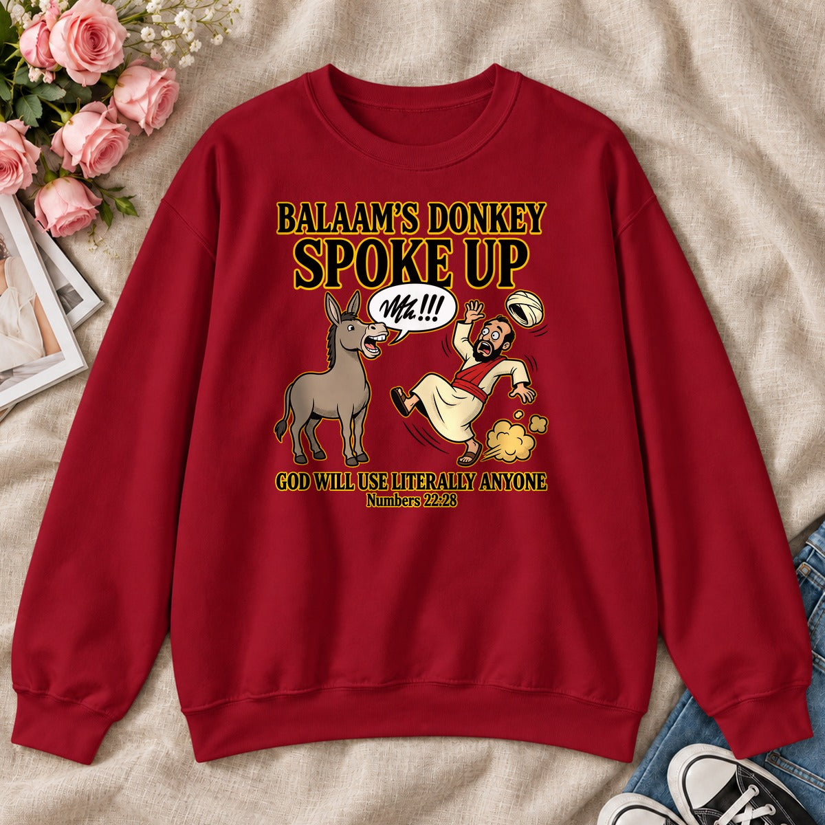 Balaam's Donkey Spoke Up God Will Use Literally Anyone, Numbers 22:28 Gift, For Christian Youth Leaders - 2D Unisex Sweatshirt