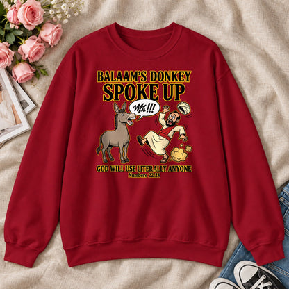 Balaam's Donkey Spoke Up God Will Use Literally Anyone, Numbers 22:28 Gift, For Christian Youth Leaders - 2D Unisex Sweatshirt