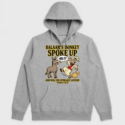 Balaam's Donkey Spoke Up God Will Use Literally Anyone, Numbers 22:28, Gift For Youth Group Leaders - 2D Unisex Hoodie
