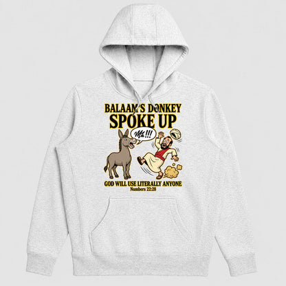 Balaam's Donkey Spoke Up God Will Use Literally Anyone, Numbers 22:28, Gift For Youth Group Leaders - 2D Unisex Hoodie