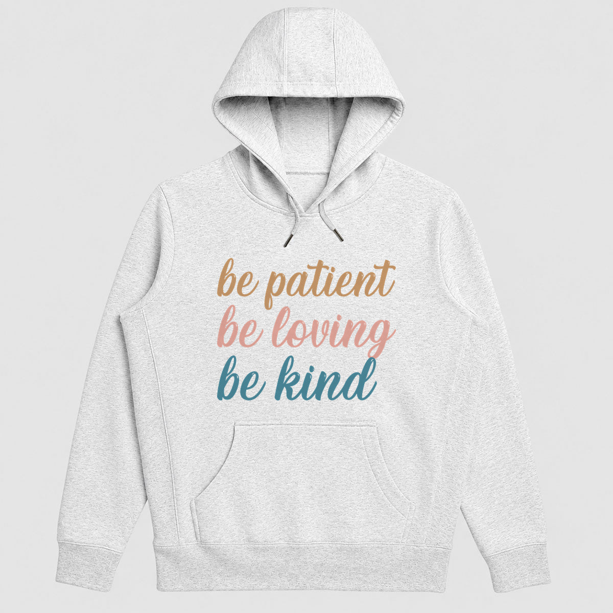 Be Patient Be Loving Be Kind Hoodie, Christian Faith Hoodie | 2D Unisex Hoodie