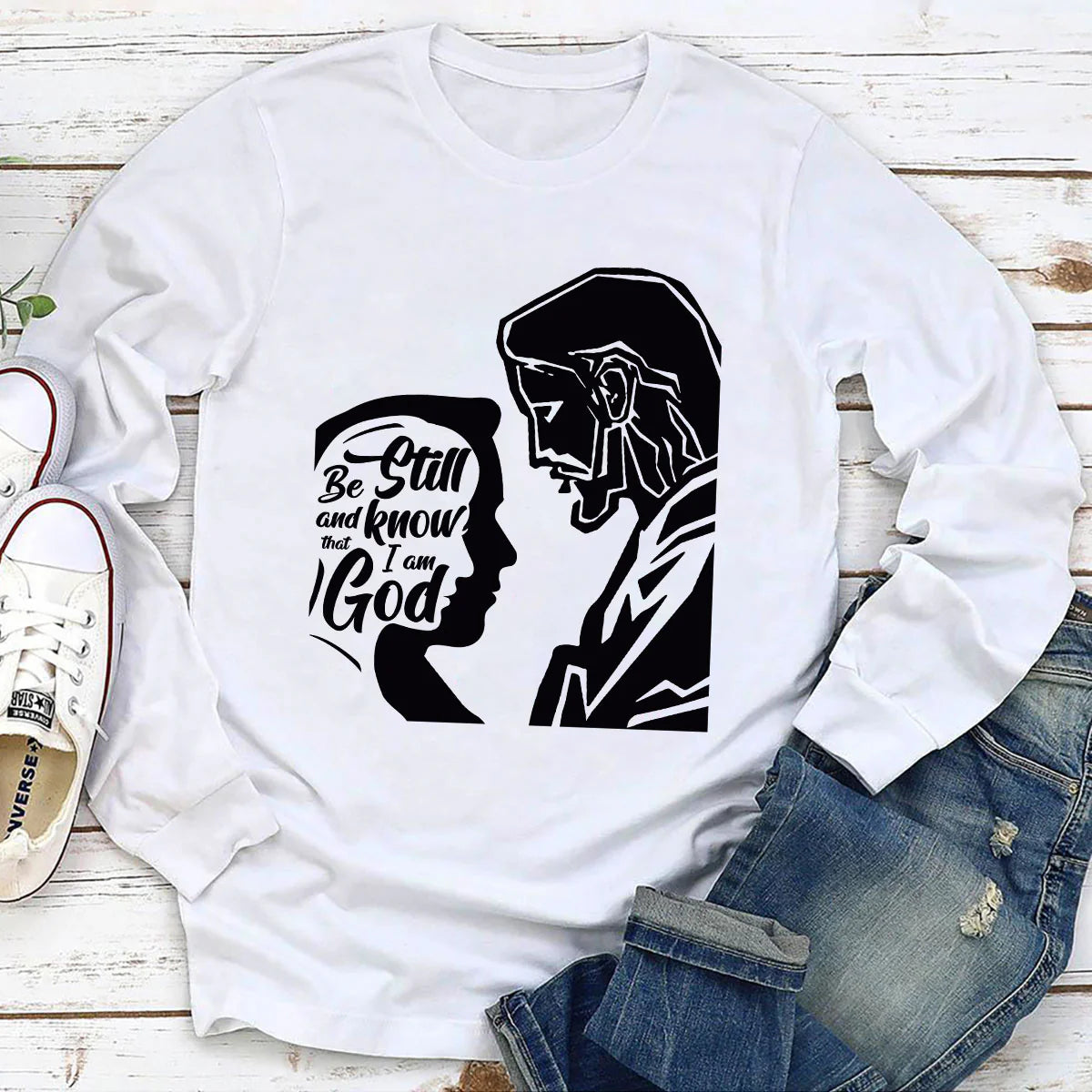 Be Still And Know That I Am God | 2D Unisex Long Sleeve