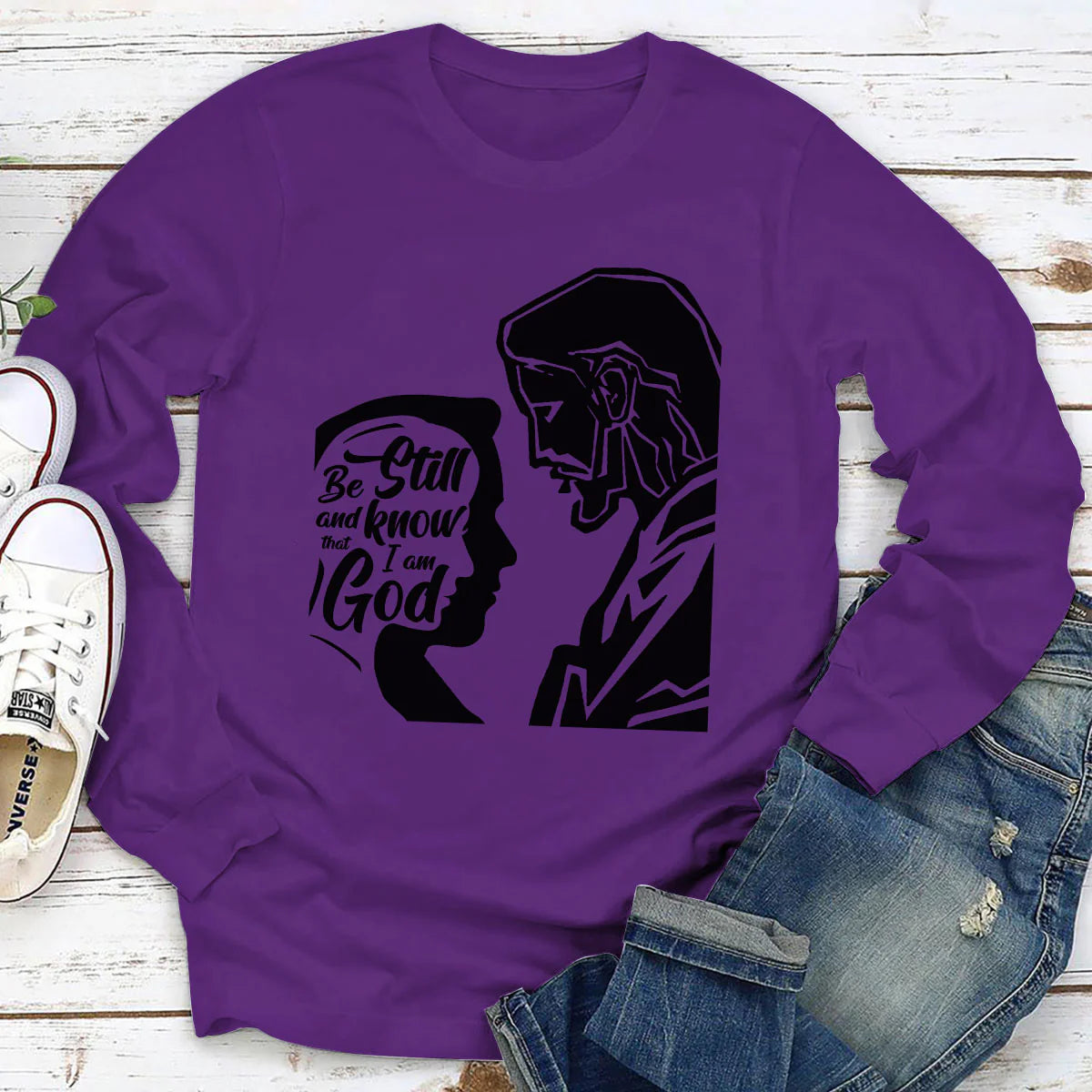 Be Still And Know That I Am God | 2D Unisex Long Sleeve
