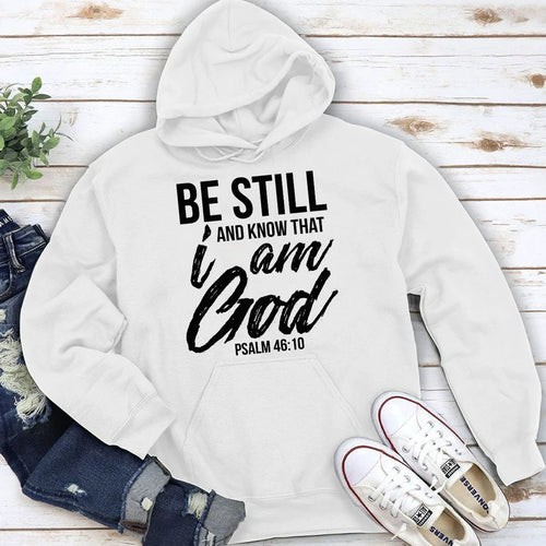 Be Still And Know That I Am God | 2D Unisex Hoodie