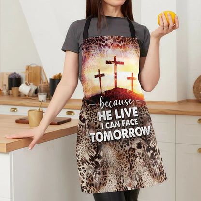Because He Lives I Can Face Tomorrow - Apron With Neck Strap