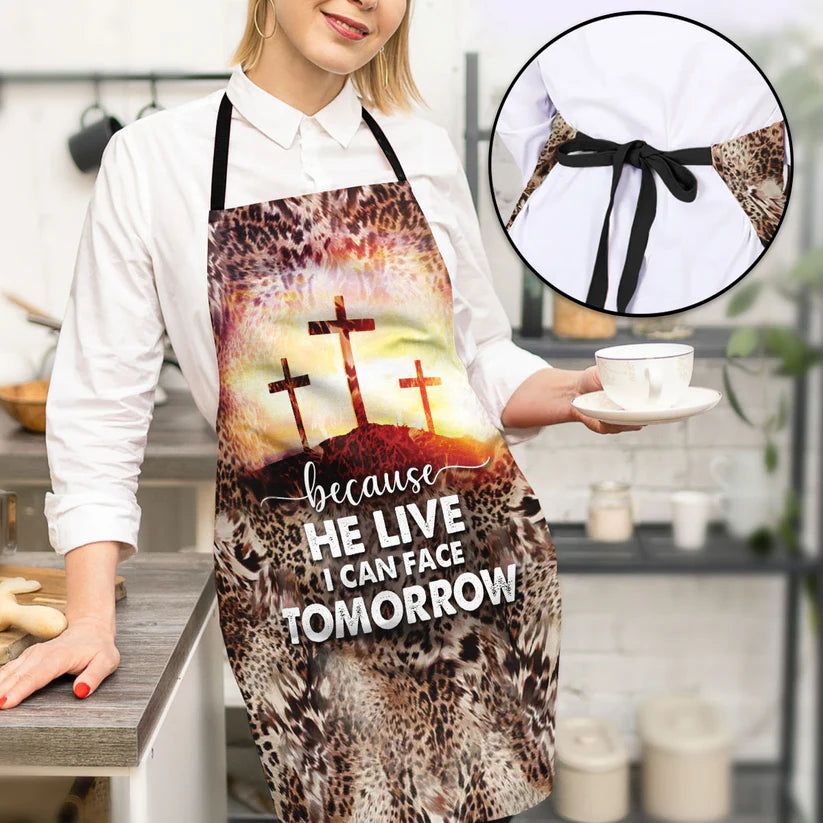Because He Lives I Can Face Tomorrow - Apron With Neck Strap