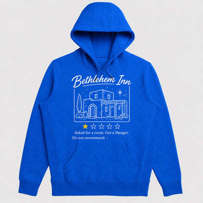 Bethlehem Inn 1 Star Review Asked For A Room Got A Manger, Gift For Loved One - 2D Unisex Hoodie