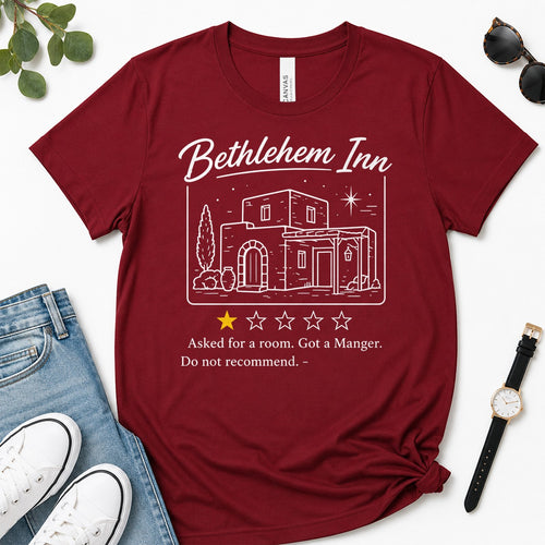Bethlehem Inn Asked For A Room Got A Manger Do Not Recommend, Luke 2:7, Funny Christmas Gift For Christians | 2D Unisex Premium T-shirt